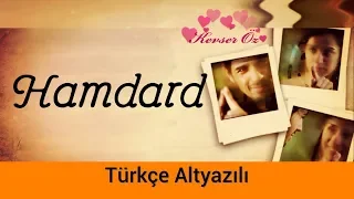 Hamdard - Türkçe Alt Yazılı | Ek Villain | Arijit Singh | Kördüğüm