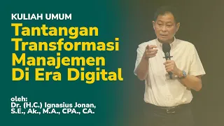 KULIAH UMUM - "Tantangan Transformasi Manajemen di Era Digital"