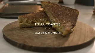 The Ultimate Spicy Tuna Toastie with Maker and Monger