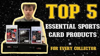 Top 5 MUST HAVE Supplies for Sports Card Collectors!
