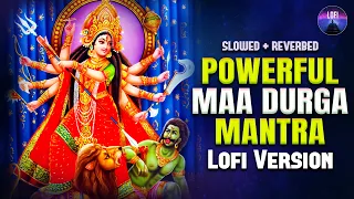 Powerful Durga Mantra 1 Hour Lofi Version | Slowed + Reverbed |Sarva Mangal Mangalye | Navratri Song