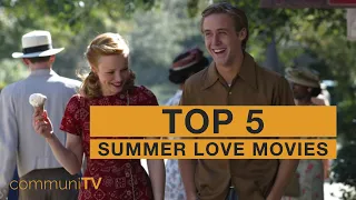 TOP 5: Summer Romance Movies [modern]