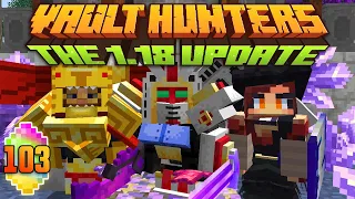 Minecraft: Vault Hunters 1.18 Ep 103 - Past Bedtime