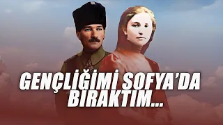 Bir Kız Sevdim Vermediler... Dimitrina ve Mustafa Kemal