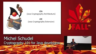 J-Fall 2019: Michel Schudel - Cryptography 101 for Java developers