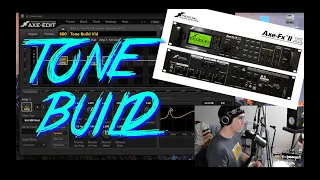 Axe FX Tone Building Tutorial