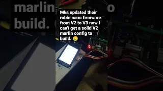 MKS Robin Nano V2 and TFT35 woes 🥲