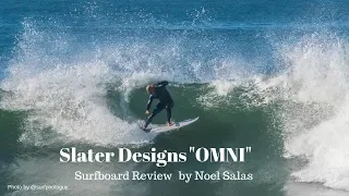 Kelly Slater Designs "Omni" Surfboard Review by Noel Salas Ep. 68