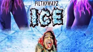 FilthyWayz - Ice (Blizzard) [Prod by nAvvvi]