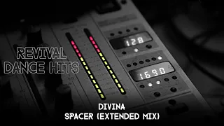 Divina - Spacer (Extended Mix) [HQ]