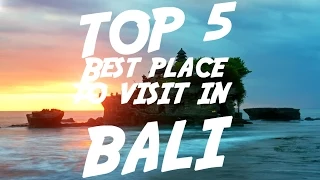 TOP 5 Best Place To Visit In Bali | Visit Indonesia