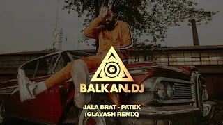 Jala Brat - Patek (Glavash Remix)