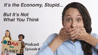 It’s the Economy, Stupid…But It’s Not What You Think