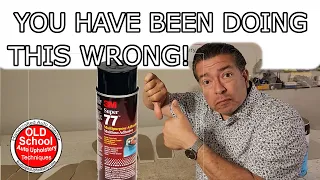 You have been doing this wrong! 3M spray can adhesive glue! (I'm not wearing any pants) CC