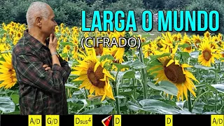 LARGA O MUNDO - 443. HARPA CRISTÃ- (CIFRADO) - Carlos josé