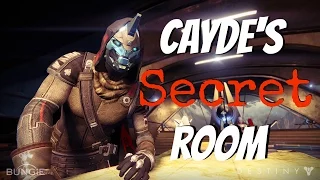 Cayde's Secret room