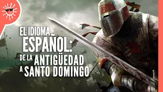 El origen del Español como base del Español Dominicano