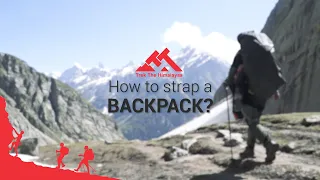 How to Strap a Backpack | Trek The Himalayas