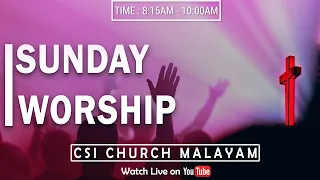 🔴🅻🅸🆅🅴 | CSI Malayam | Sunday Worship | 21.01.2024 @ 8:15 am