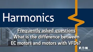 31 - What is the difference between EC motors and motors with VFDs?