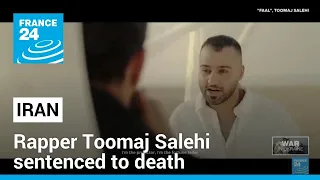 Iran sentences rapper Toomaj Salehi to death for backing protests • FRANCE 24 English