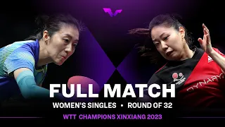 FULL MATCH | Ying HAN vs Lily ZHANG | WS R32 | #WTTXinxiang 2023