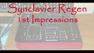 Synclavier Regen 1st Impressions