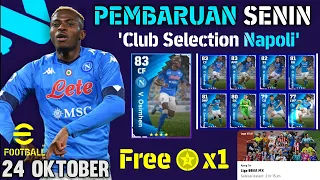 PEMBARUAN SENIN 24 OKTOBER EFOOTBALL 2023 MOBILE GRATIS CALON PEMAIN & CLUB SELECTION NAPOLI