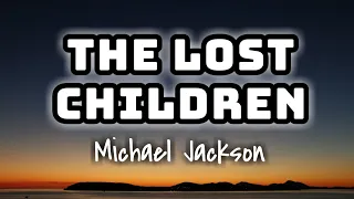 Michael Jackson - The Lost Children (Lyrics Video) 🎤🧡