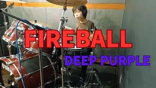 FIREBALL / DEEP PURPLE　Drum Cover