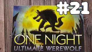 ONE NIGHT ULTIMATE WEREWOLF #21 | October 28th, 2017