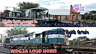 Power Reversal of Track Reneval Syst train/Loudhorn of WDG3A/SouthernRailways/track laying train/CBE