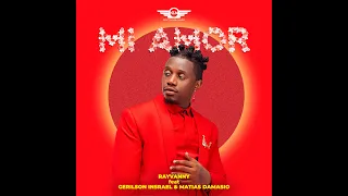 Rayvanny - Mi Amor Ft Gerilson Insrael & Matias Damasio (Official Lyric Audio)