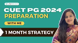 CUET PG 2024 1 month Strategy | DU LLB 2024 Strategy | CUET PG Law 2024