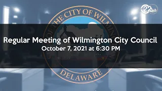 Regular Meeting of Wilmington City Council 10/7/2021