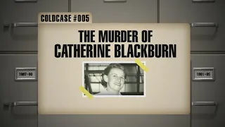 #ColdCase13 005: Catherine Blackburn