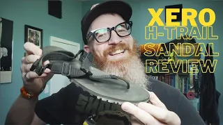 Xero H-Trail Sandal Review: Your Running, Hiking, & Living Huarache