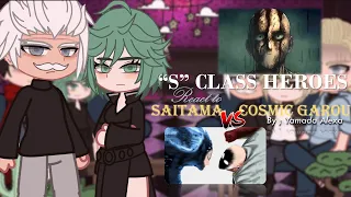 S-Class Hero's React To Cosmic Garou vs Saitama || One Punch Man || Yamada Alexa