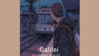 Galilei - Raim & Adil