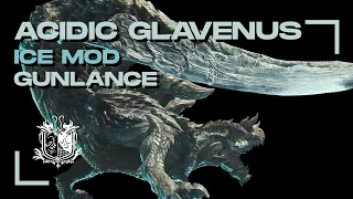 Gunlance vs Acidic Glavenus Monster Hunter World Iceborne ICE MOD