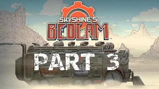 Bedlam - Part 3 - The Eternity Protocol