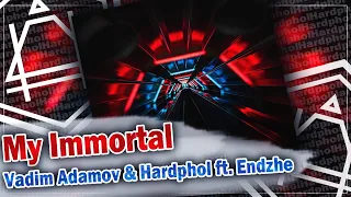 Vadim Adamov & Hardphol ft. Endzhe - My Immortal