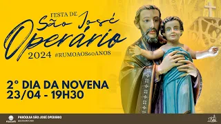 2º Dia - Novena de São José Operário - 23/04 - 19h30