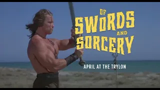 Of Swords and Sorcery April 2024 at the Trylon Cinema