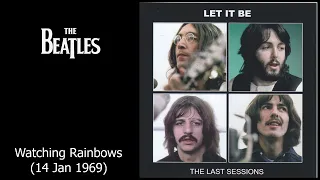 The Beatles - Get Back Sessions - Watching Rainbows - 14 Jan 1969