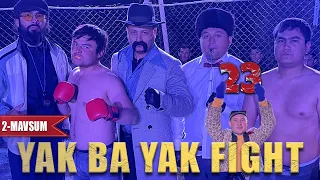 Sayfulloni izlab | YAK BA YAK FIGHT | 23-qism