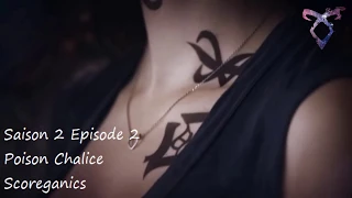 Shadowhunters S2E02 - Poison Chalice - Scoreganics