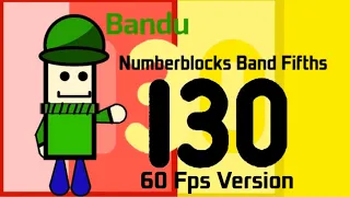 Numberblocks Band Fifths 130 + Bonus {Not the end} (60 Fps)