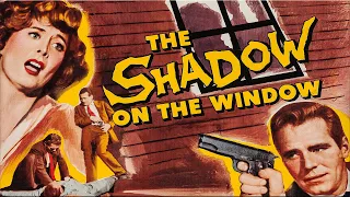 The Shadow On The Window with Philip Carey 1957 - 1080p HD Film