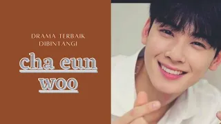 6 Drama korea terbaik cha eun woo